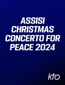 KTO - Assisi Christmas Concerto for Peace 2024