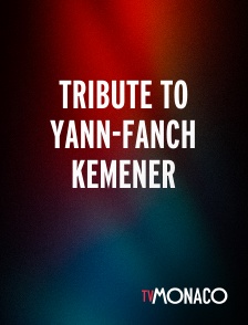 TV Monaco - Tribute To Yann-fanch Kemener