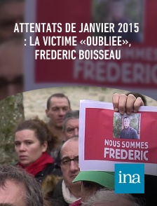 INA - Attentats de janvier 2015 : la victime «oubliée», Frédéric Boisseau