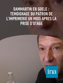 INA - Dammartin en Goële : témoignage du patron de l'imprimérie un mois après la prise d'otage