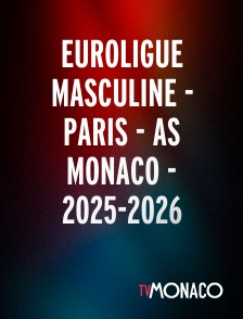 TV Monaco - Euroligue masculine - Paris - AS Monaco - 2025-2026