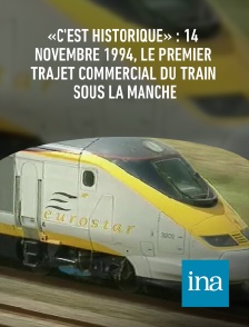 INA - «C'est historique» : 14 novembre 1994, le premier trajet commercial du train sous la Manche