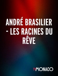 TV Monaco - André Brasilier - Les racines du rêve