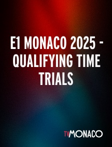 TV Monaco - E1 MONACO 2025 - Qualifying Time Trials