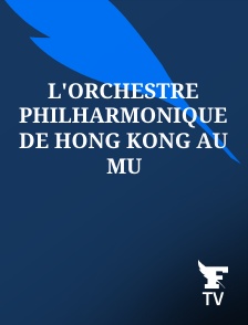 Le Figaro TV - L'Orchestre Philharmonique de Hong Kong au Mu
