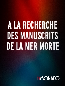 TV Monaco - A la recherche des manuscrits de la mer morte