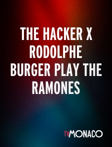 TV Monaco - The Hacker X Rodolphe Burger play The Ramones