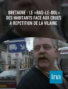 INA - Bretagne : le «ras-le-bol» des habitants face aux crues à répétition de la Vilaine