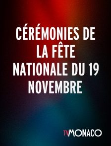 TV Monaco - Cérémonies de la fête nationale du 19 novembre