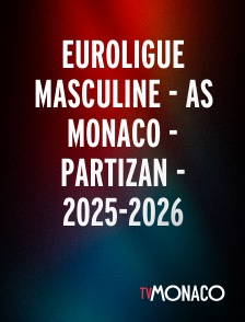 TV Monaco - Euroligue masculine - AS Monaco - Partizan - 2025-2026