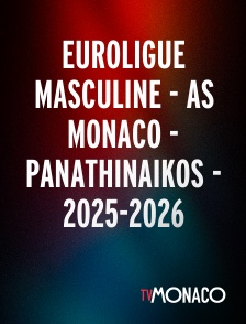 TV Monaco - Euroligue masculine - AS Monaco - Panathinaikos - 2025-2026