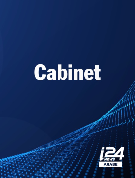 i24 News Arabe - Cabinet