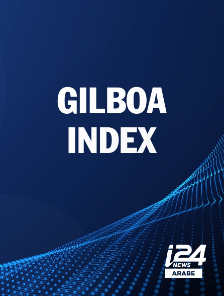 i24 News Arabe - GILBOA INDEX