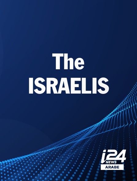 i24 News Arabe - The ISRAELIS
