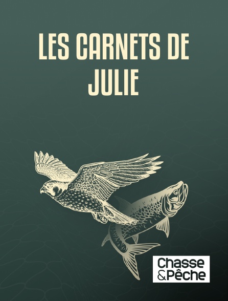 Chasse et pêche - Les carnets de Julie