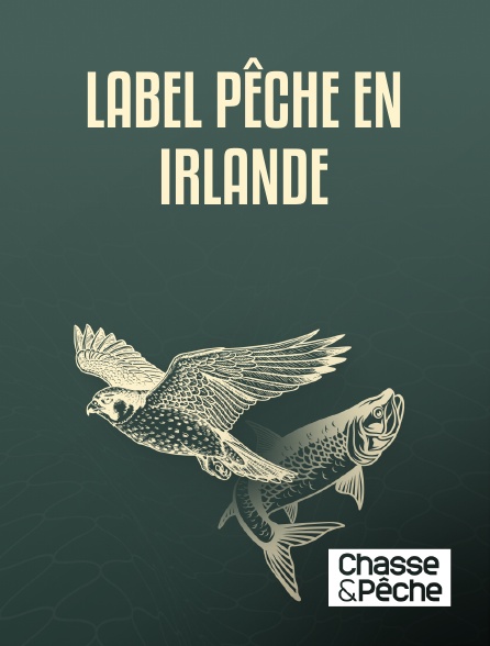 Chasse et pêche - Label Pêche en Irlande