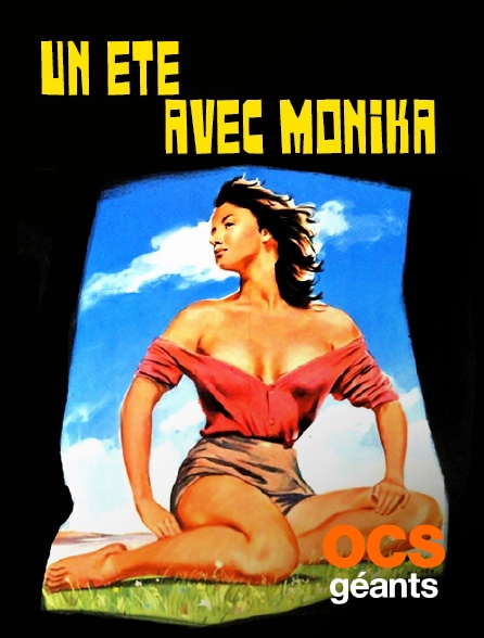 OCS Géants - Un été avec Monika