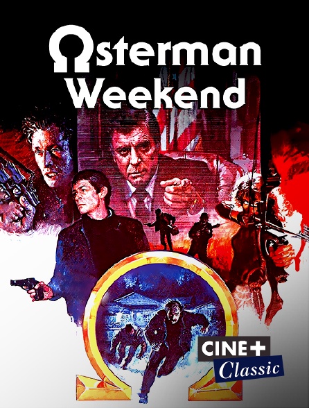 Ciné+ Classic - Osterman week-end
