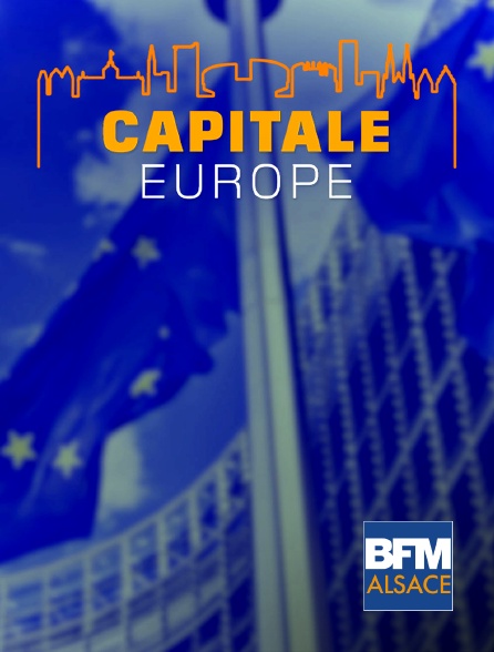 BFM Alsace - Capitale Europe