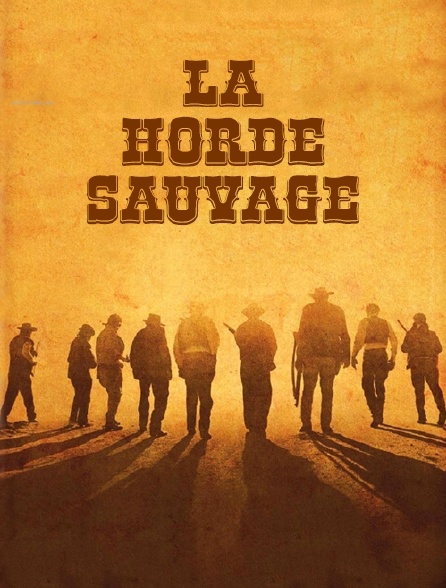 La Horde sauvage