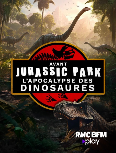 RMC BFM Play - Avant Jurassic Park : l'apocalypse des dinosaures
