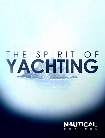 Nautical Channel - Spirit of Yachting