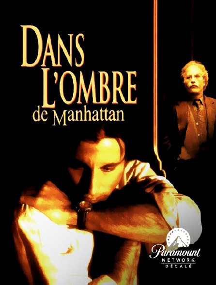 Paramount Network Décalé - Dans l'ombre de Manhattan