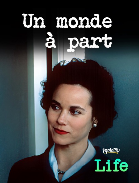 Molotov Channels Life - Un monde à part