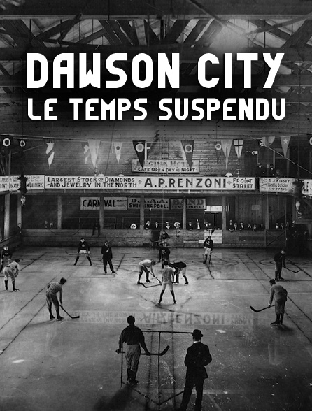 Dawson City : le temps suspendu