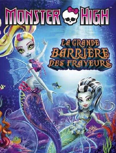 Monster High : La grande barrière des frayeurs