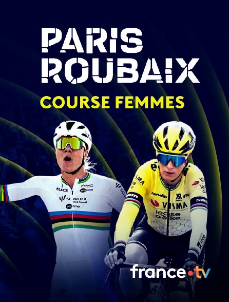 france.tv - Cyclisme - Paris-Roubaix féminin 2026