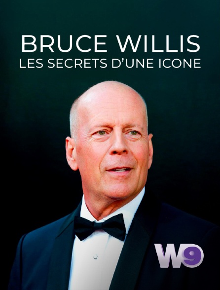 W9 - Bruce Willis : les secrets d'une icône en replay