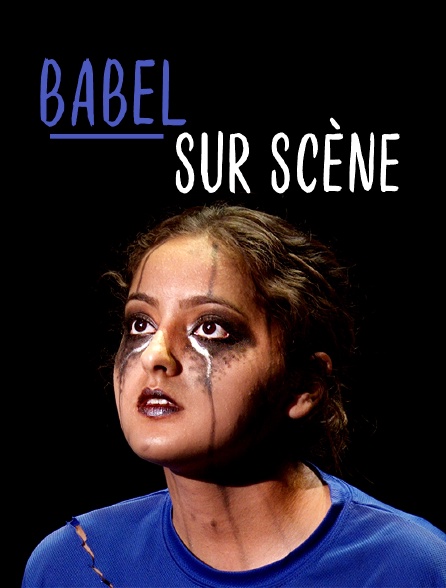 Babel sur scène