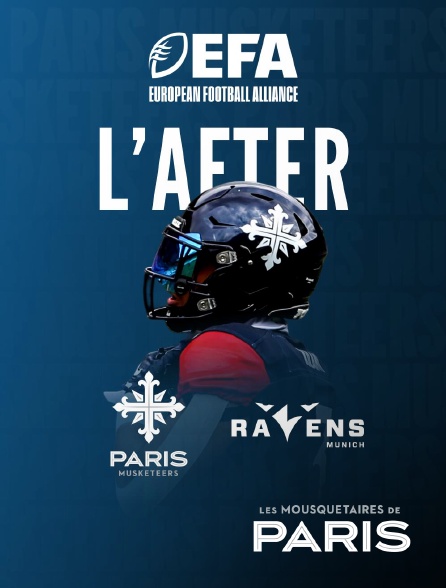 Paris Musketeers - L'after Paris Musketeers vs Munich Ravens