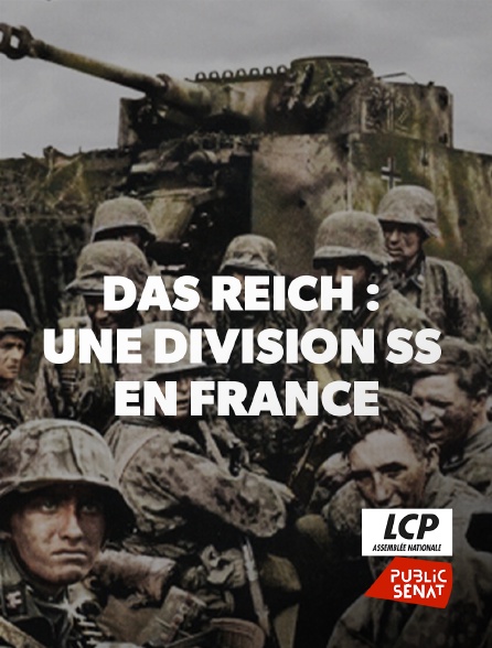 LCP Public Sénat - Das Reich : une division SS en France