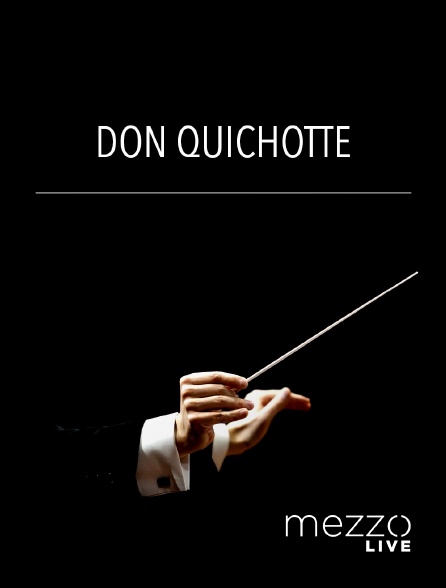 Mezzo Live HD - Don Quichotte