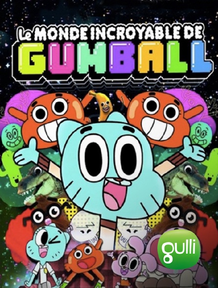 Le Monde Incroyable De Gumball Streaming Gulli