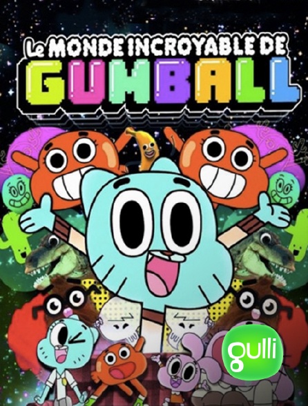 Gulli - Le monde incroyable de Gumball