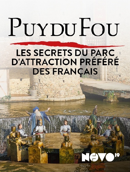 NOVO19 - Puy du Fou : les secrets du parc d'attraction préféré des Français