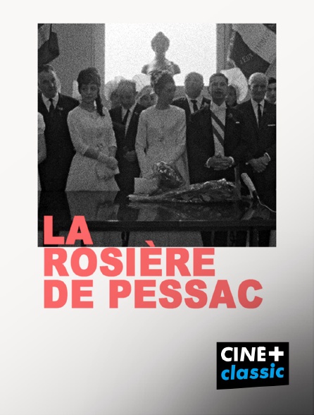 CINE+ Classic - La rosière de Pessac