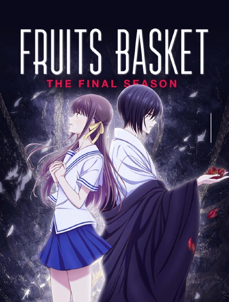 FRUITS BASKET : The Final Season