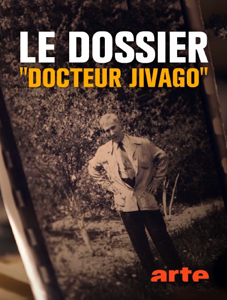Arte - Le dossier "Docteur Jivago"