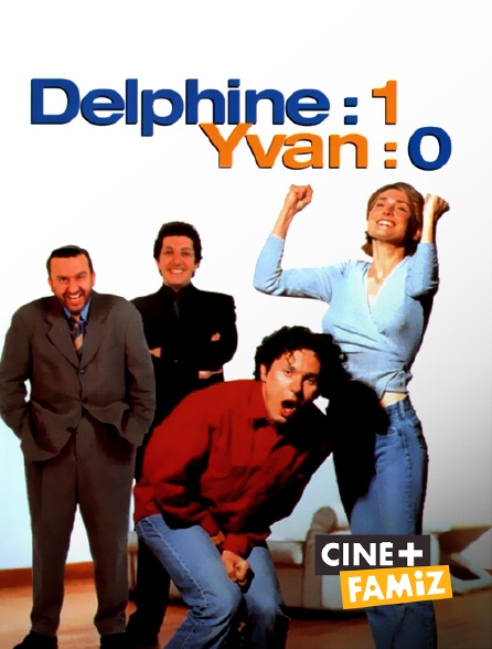 Ciné+ Famiz - Delphine 1 -Yvan 0