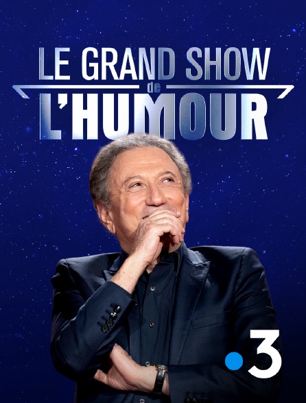 France 3 - Le grand show de l'humour