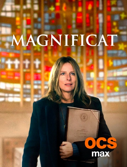 OCS Max - Magnificat