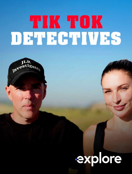 EXPLORE - Tik Tok Détectives