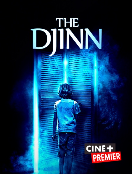 Ciné+ Premier - The Djinn