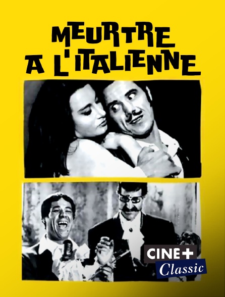 Ciné+ Classic - Meurtre à l'italienne