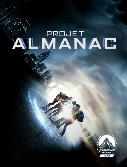 Paramount Channel Décalé - Project Almanac