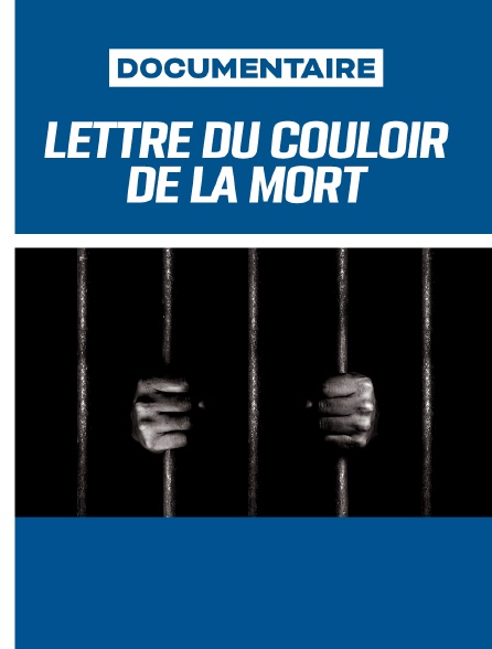 Lettres du couloir de la mort